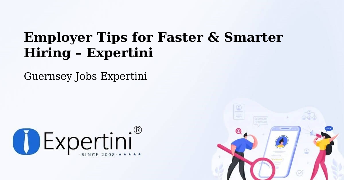 Employer Tips for Hiring & Recruitment – Rozel - Rozel, Guernsey Jobs Expertini