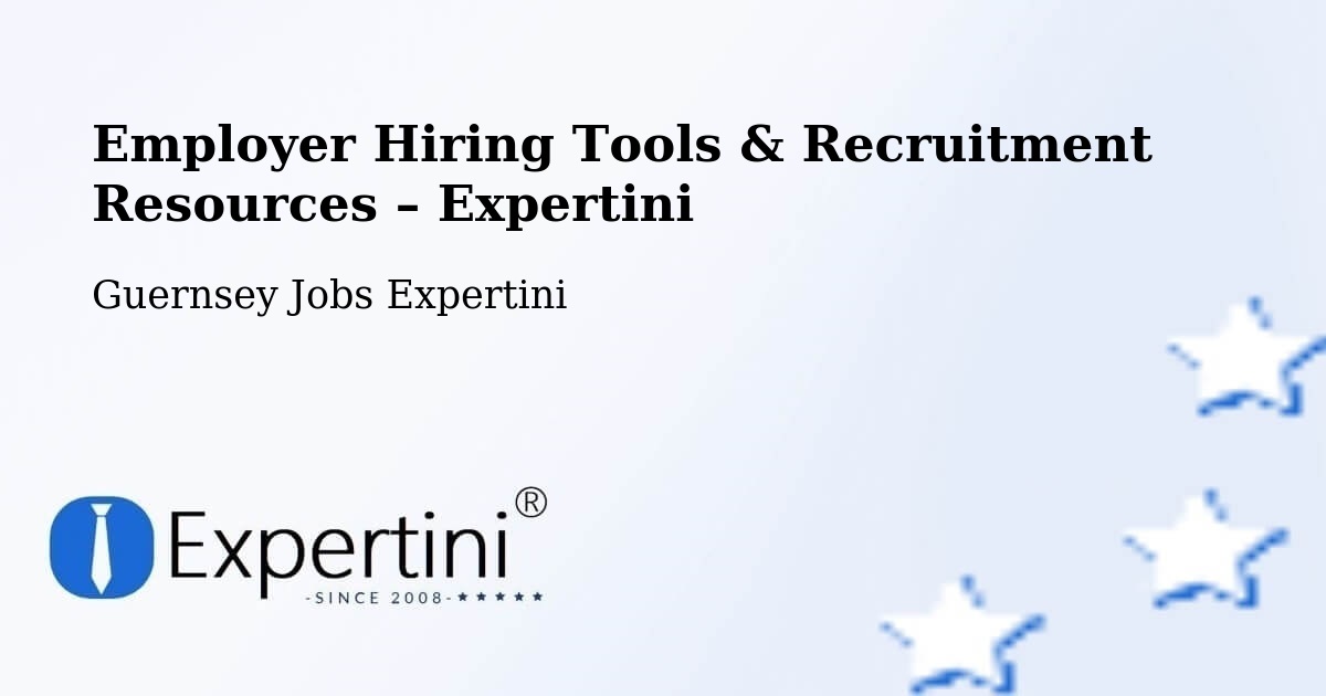 Employer Hiring Tools & Recruitment Resources – Rozel - Rozel, Guernsey Jobs Expertini
