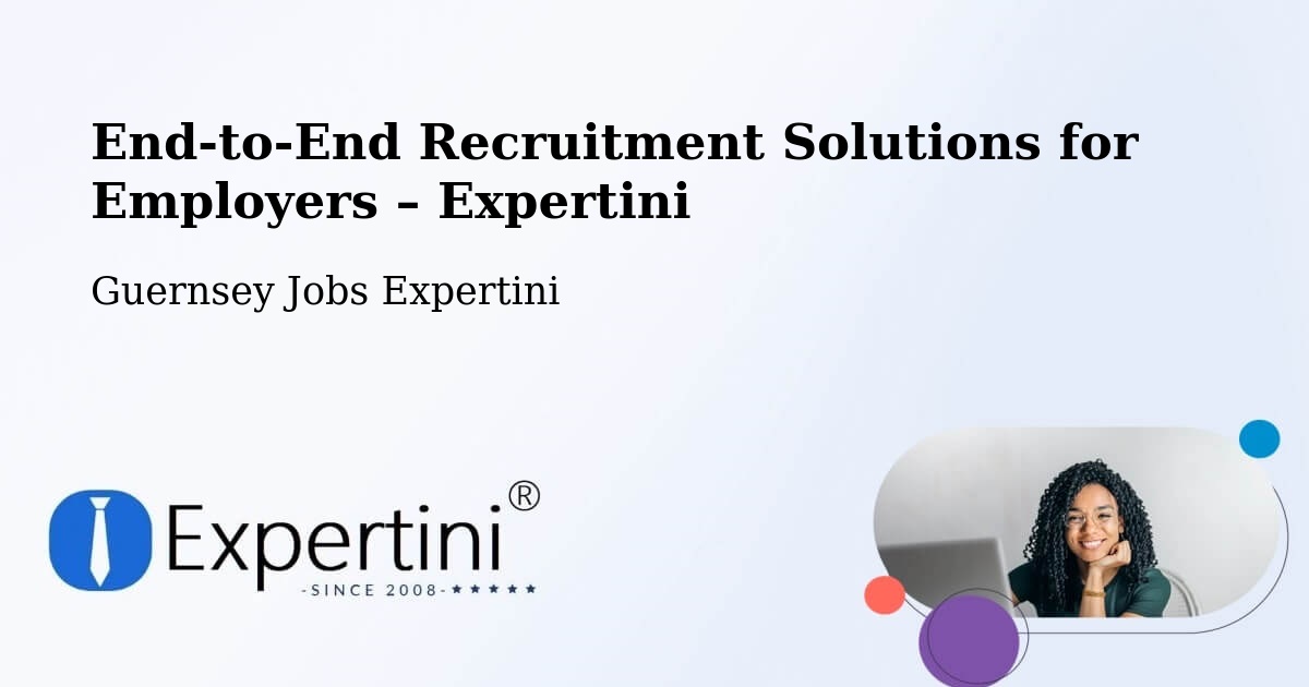 Recruitment Solutions for Employers – Rozel - Rozel, Guernsey Jobs Expertini