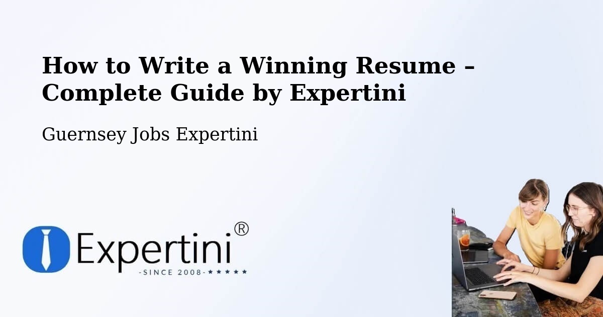 Resume Writing Guide for Job Seekers – Rozel - Rozel, Guernsey Jobs Expertini