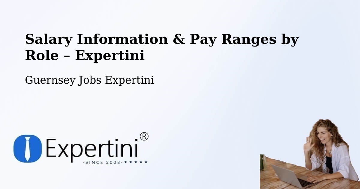 Salary Information & Pay Ranges – Rozel - Rozel, Guernsey Jobs Expertini